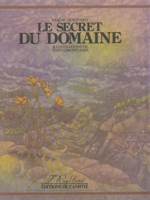 Livrenpoche : Le secret du domaine - Pascal Quignard - Livre