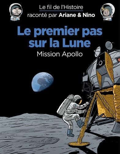 Livrenpoche : Le premier pas sur la lune racontée par Ariane & Nino - Fabrice Erre - Livre