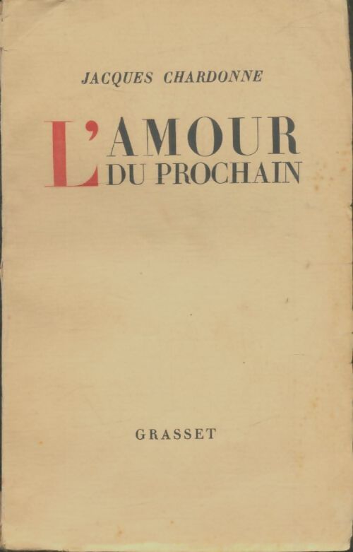 Livrenpoche : L'amour du prochain - Jacques Chardonne - Livre