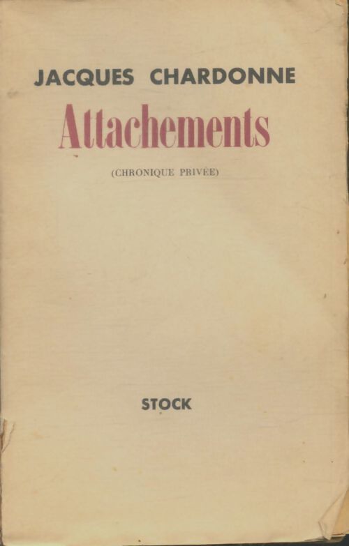 Livrenpoche : Attachements - Jacques Chardonne - Livre