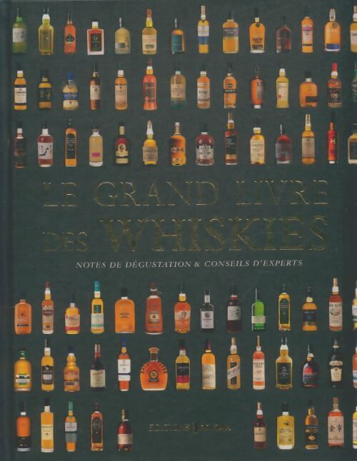 Livrenpoche : Le grand livre des whiskies - Gavin D. Smith - Livre