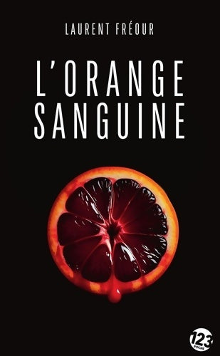 Livrenpoche : L'orange sanguine - Laurent Fréour - Livre