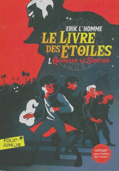 Livrenpoche : Le livre des étoiles Tome I : Qadehar le sorcier - Erik L'homme - Livre