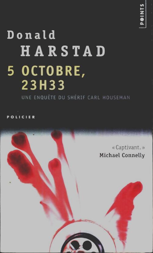 Livrenpoche : 5 octobre, 23 h 33 - Donald Harstad - Livre