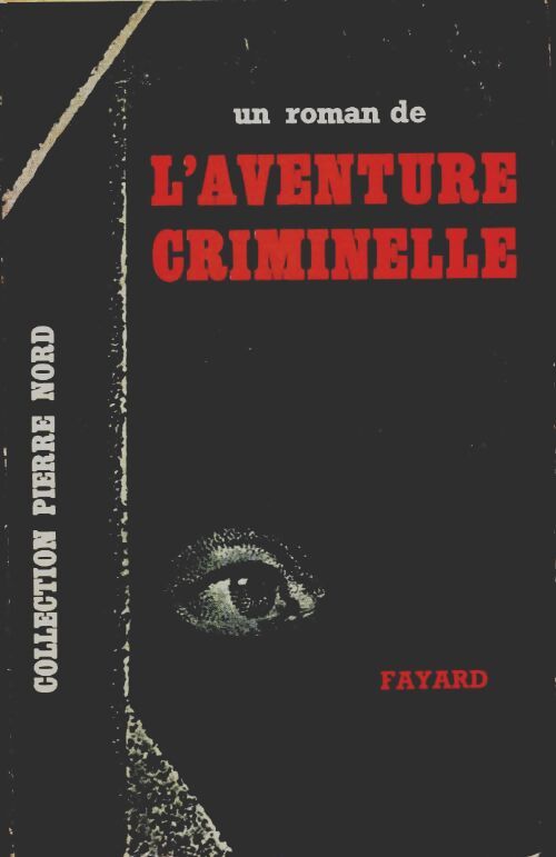 Livrenpoche : Un roman de l'aventure criminelle : Bowman frappe de nouveau - Hartley Howard - Livre