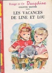 Livrenpoche : Les vacances de Line et Lou - Colette Meffre - Livre