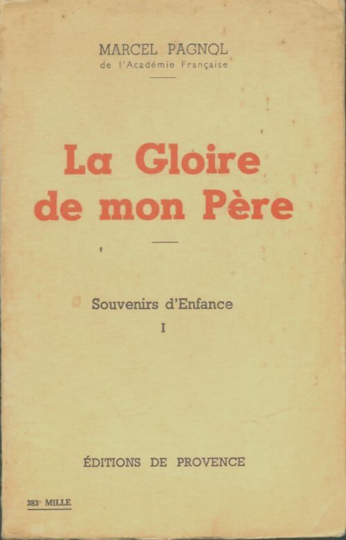 Livrenpoche : Souvenirs d'enfance tome 1 : La gloire de mon père - Marcel Pagnol - Livre