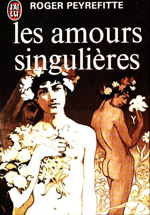 Livrenpoche : Les amours singulières - Roger Peyrefitte - Livre