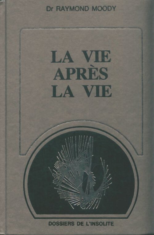 Livrenpoche : La vie après la vie - Raymond Moody - Livre