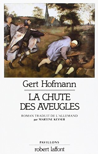 Livrenpoche : Ia chute des aveugles - Gert Hofmann - Livre