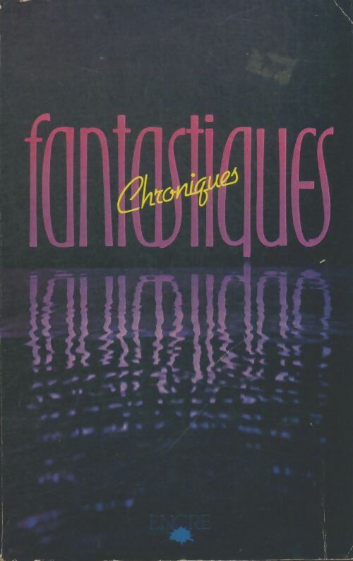 Livrenpoche : Chroniques fantastiques - Claude Petit-Castelli - Livre