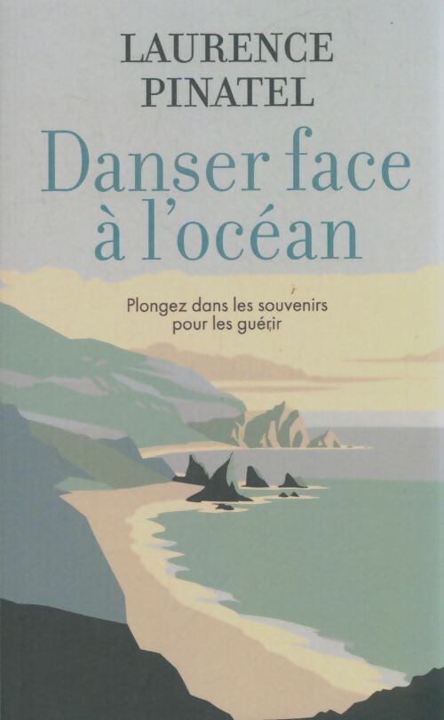 Livrenpoche : Danser face à l'océan - Laurence Pinatel - Livre