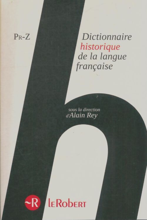 Livrenpoche : Dictionnaire historique de la langue française Tome III - Alain Rey - Livre