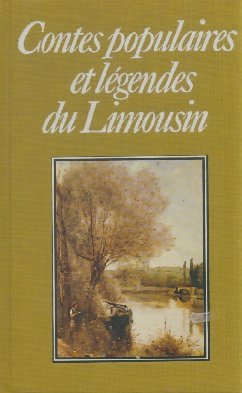 Livrenpoche : Contes populaires et légendes du Limousin - Collectif - Livre
