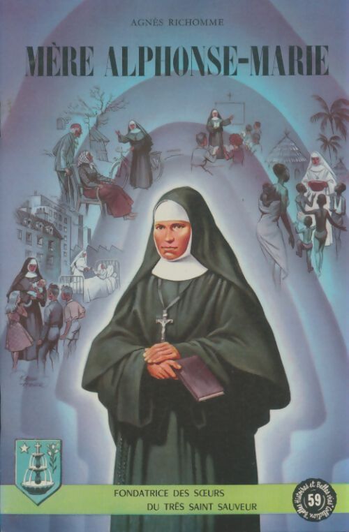 Livrenpoche : Mère Alphone-Marie - Agnès Richomme - Livre