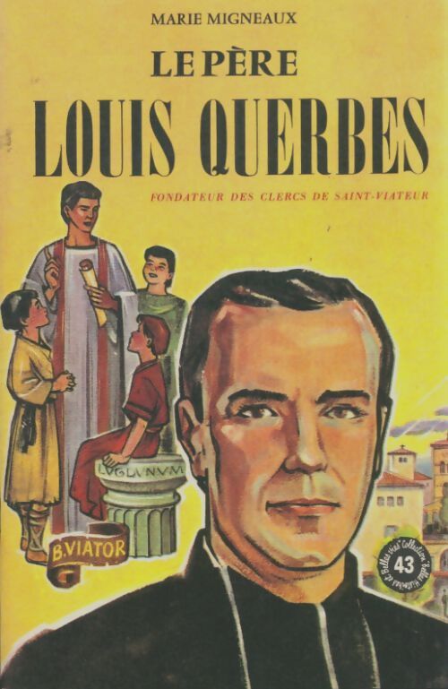 Livrenpoche : Le père Louis Querbes - Marie Migneaux - Livre