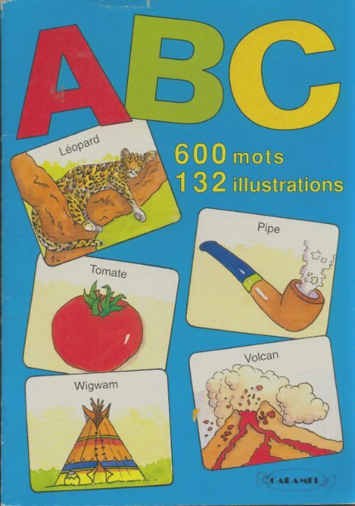 Livrenpoche : Abc 600 mots, 132 illustrations - Xxx - Livre
