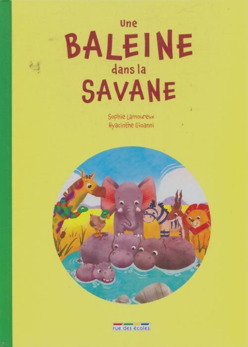 Livrenpoche : Une baleine dans la savane - Sophie Lamoureux - Livre