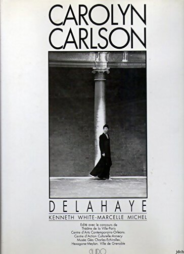 Livrenpoche : Carolyn Carlson-Delahaye - Kenneth White - Livre