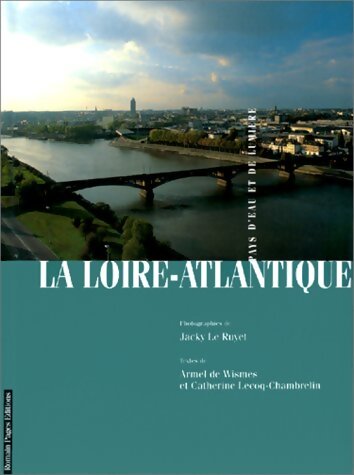 Livrenpoche : La Loire-Atlantique - Collectif - Livre