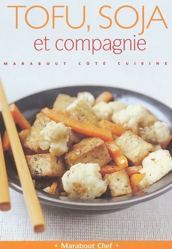 Livrenpoche : Tofu, soja et compagnie - Claire Pinson - Livre