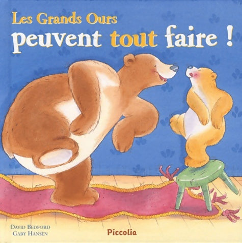 Livrenpoche : Les grands ours peuvent tout faire ! - David Bedford - Livre
