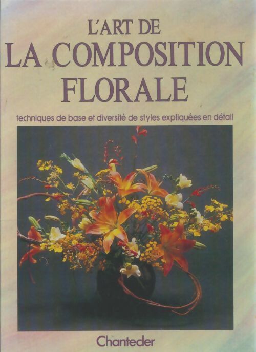 Livrenpoche : L'art de la composition florale - Jane Newdick - Livre
