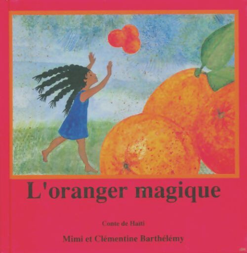 Livrenpoche : L'oranger magique - Mimi Barthélémy - Livre
