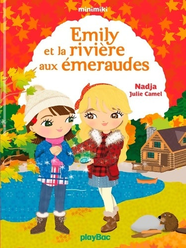 Livrenpoche : Minimiki - Emily et la rivière aux émeraudes Tome XX - Nadja - Livre