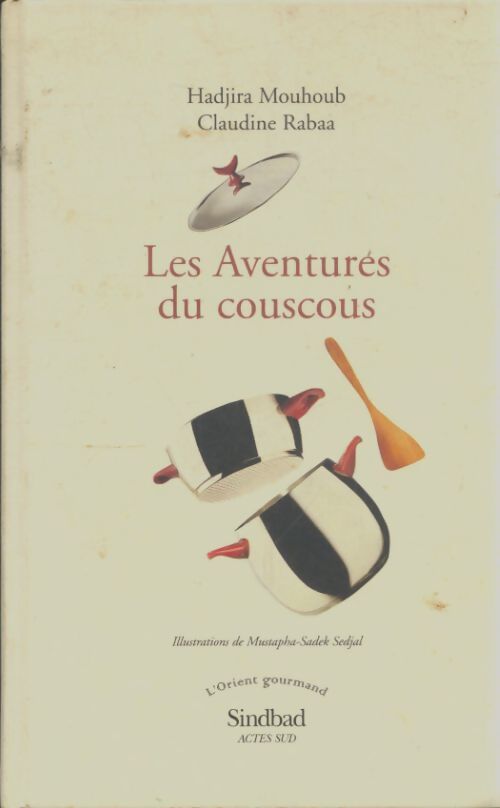 Livrenpoche : Les aventures du couscous - Claudine Hadjira; Rabaa - Livre