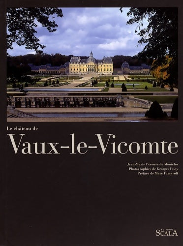Livrenpoche : Le château de Vaux-le-Vicomte - Jean-Marie Pérouse de Montclos - Livre