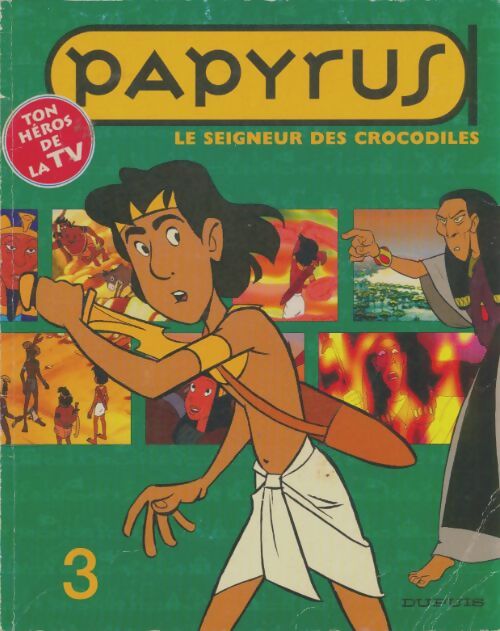 Livrenpoche : Papyrus n°3 : Le seigneur des crocodiles - Collectif - Livre