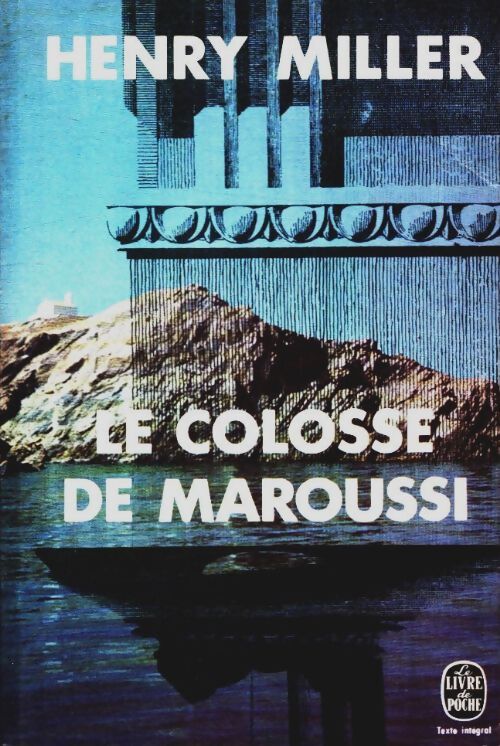 Livrenpoche : Le colosse de Maroussi - Henry Miller - Livre