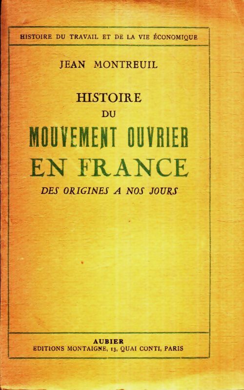 Livrenpoche : Histoire du mouvement ouvrier en France des origines à nos jours - Jean Montreuil - Livre