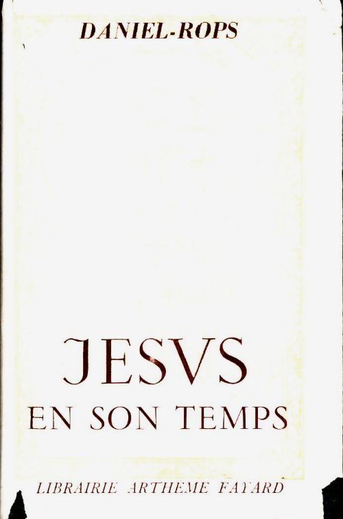 Livrenpoche : Jésus en son temps - Henry Daniel-Rops - Livre