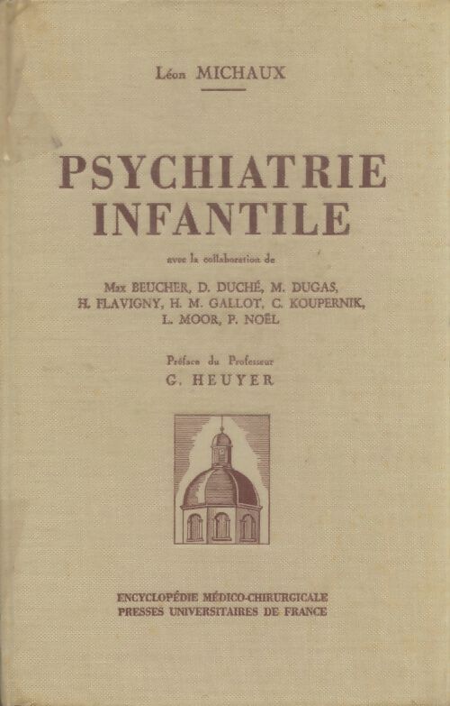 Livrenpoche : Psychiatrie infantile - Léon Michaux - Livre