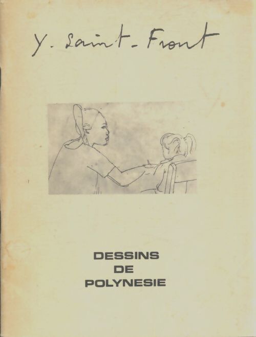 Livrenpoche : Dessins de polynésie - Y Saint-Front - Livre