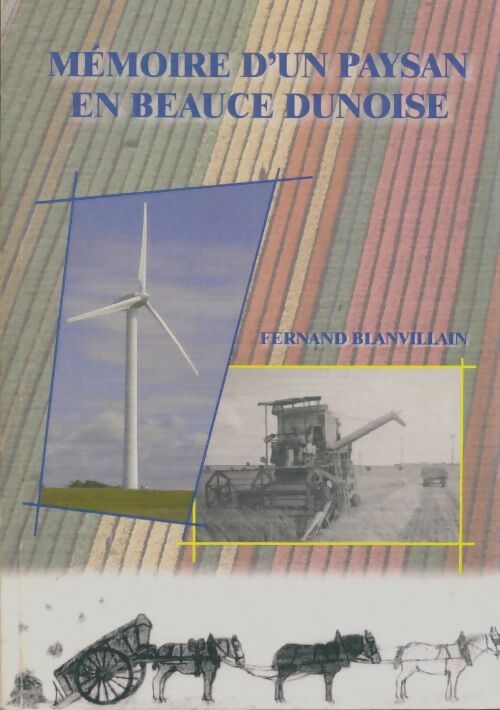 Livrenpoche : Mémoire d'un paysan en Beauce dunoise - Fernand Blanvillain - Livre