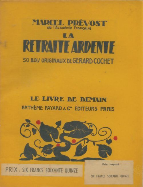 Livrenpoche : La retraite ardente - Marcel Prévost - Livre