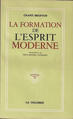 Livrenpoche : La formation de l'esprit moderne  - Crane Brinton - Livre