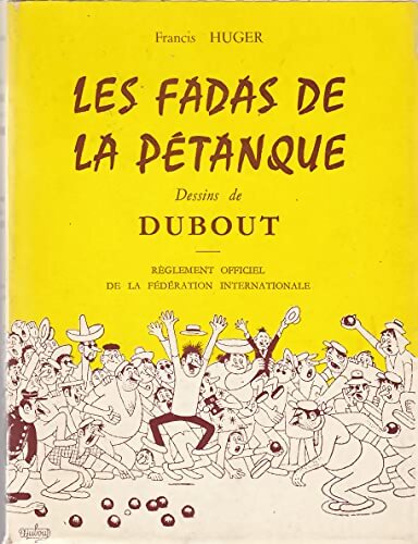 Livrenpoche : Les fadas de la pétanque - Francis Huger - Livre