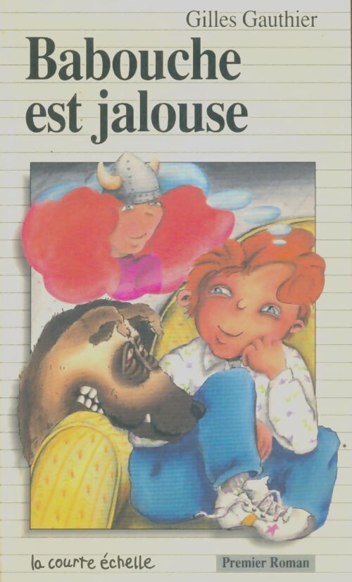 Livrenpoche : Babouche est jalouse - Gilles Gauthier - Livre