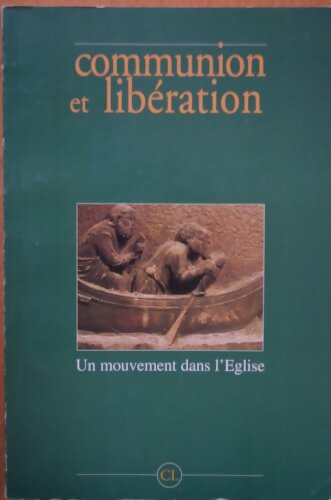 Livrenpoche : Communion et libération : Un mouvement dans l'église - Davide Rondoni - Livre