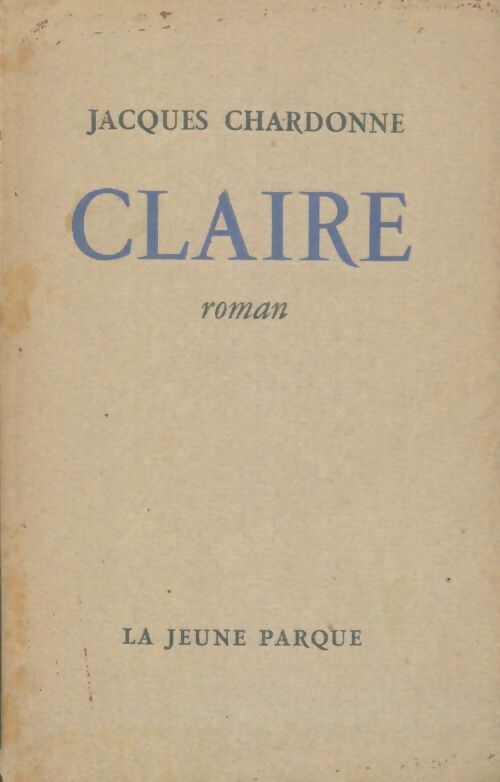 Livrenpoche : Claire - Jacques Chardonne - Livre