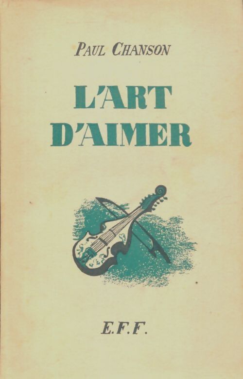 Livrenpoche : L'art d'aimer - Paul Chanson - Livre