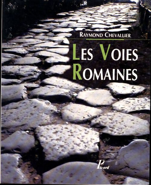 Livrenpoche : Les voies romaines - R. Chevallier - Livre