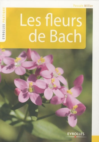 Livrenpoche : Les fleurs de Bach - Pascale Millier-Boullier - Livre