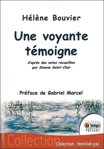 Livrenpoche : Une voyante témoigne - Simone Saint-Clair, Hélène Bouvier - Livre