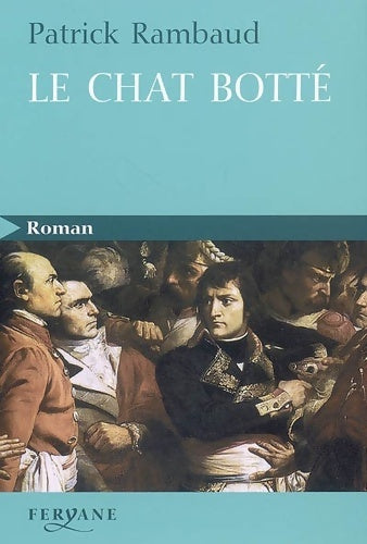 Livrenpoche : Le chat botté - Patrick Rambaud - Livre