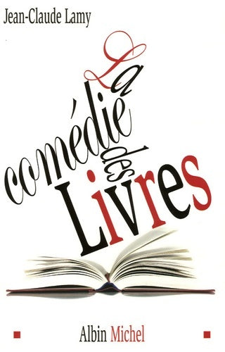 Livrenpoche : La Comédie des livres - Jean-Claude Lamy - Livre